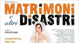 Matrimoni e altri disastri: Tanti disastri e pochi matrimoni
