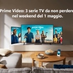 Prime Video, 3 serie TV da vedere durante il weekend del 1 maggio